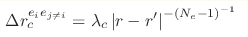 \Delta r_{c}^{e_{i}e_{j\neq i}}=\lambda
_{c}\left\vert r-r^{\prime }\right\vert ^{-\left(N_{e}-1\right) ^{-1}}