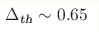 \Delta_{\text{th}}\sim 0.65 