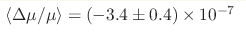 \langle \Delta\mu/\mu \rangle = (-3.4\pm0.4)\times10^{-7}