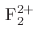 \mathrm{F}_2^{2+}